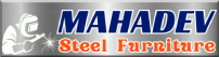 Mahadev Steel Furniture