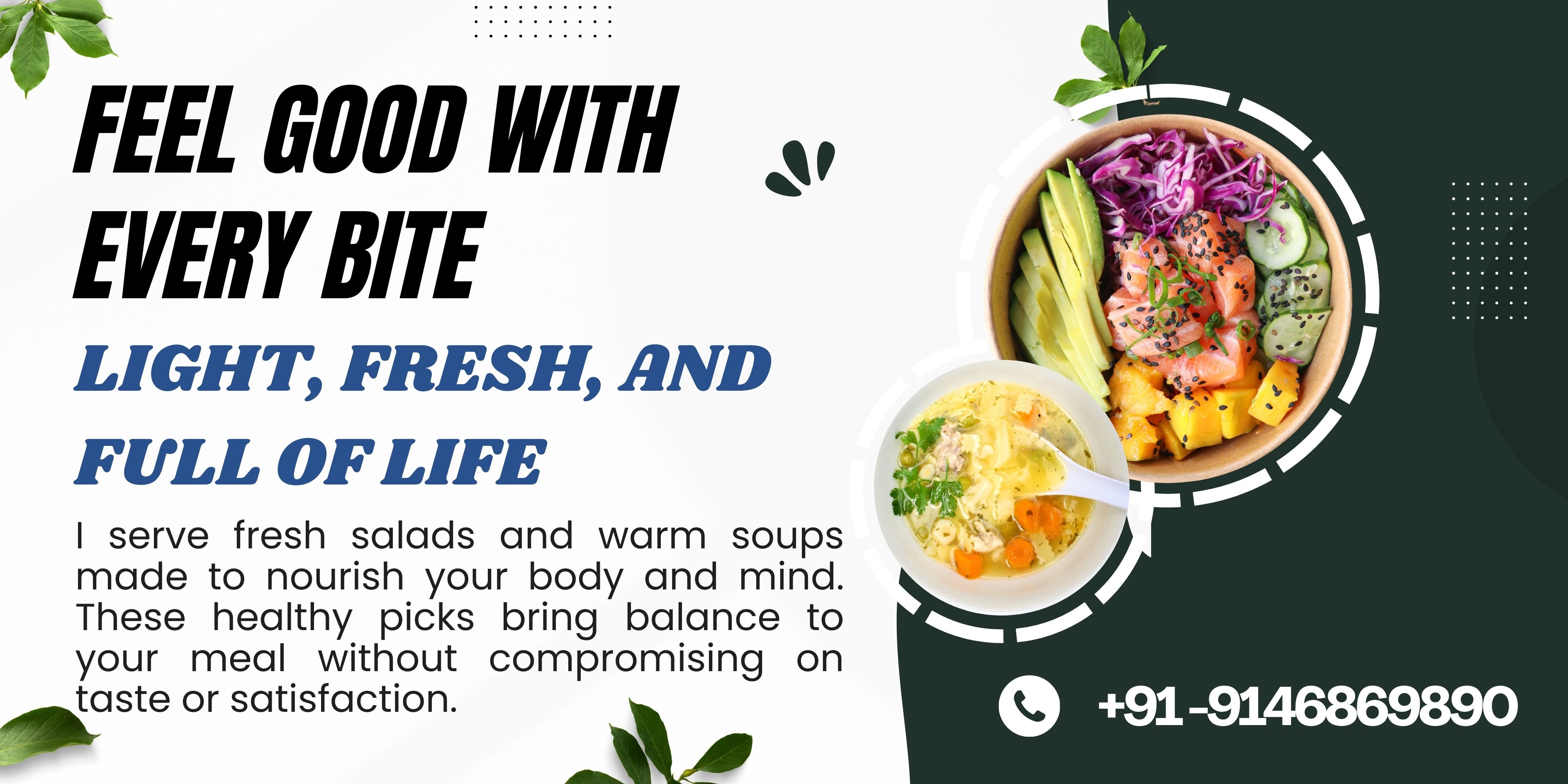 Fresh Salads and Warm Soups